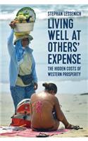 Living Well at Others' Expense