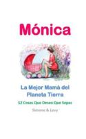 Mónica, La Mejor Mamá del Planeta Tierra