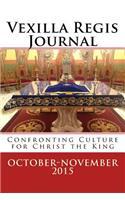 Vexilla Regis Journal: Confronting Culture for Christ the King