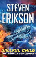 Willful Child: The Search for Spark: (Willful Child)