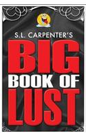 S.L. Carpenter's Big Book of Lust
