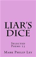 Liar's Dice: Selected Poems 23