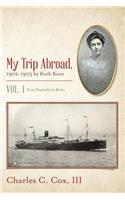 My Trip Abroad, 1902-1903 by Ruth Kent