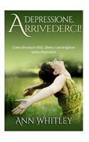 Depressione, Arrivederci!