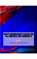 Happy Manuscript Paper For All Musical Instruments