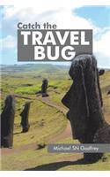 Catch the Travel Bug