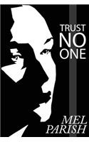 Trust No One