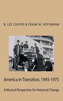 America In Transition, 1945-1975