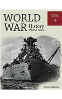 World War History Photo Books Vol.9: Photography History, History War Collection, World War 2 Books, the Best World War Book, World War Japan