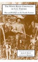 The White River Chronicles of C.S.Turnbo