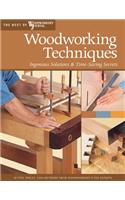 Woodworking Techniques: Ingenious Solution and Time-saving Secrets(Best of "Woodworker's Journal")