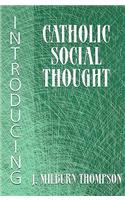 Introducing Catholic Social Thought