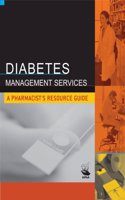 Diabetes Management Services: A Pharmacist's Resource Guide