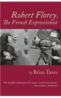 Robert Florey, the French Expressionist