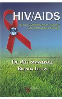 Hiv/ Aids: Related Communication, Hearing, and Swallowing Disorders