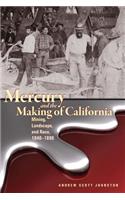 Mercury and the Making of California