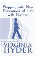 Stepping Into New Dimensions of Life with Purpose