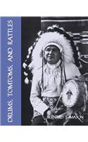Drums, Tomtoms and Rattles