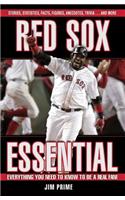 Red Sox Essential: Everything You Need to Know to be a Real Fan!