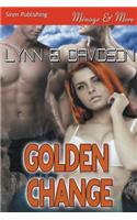 Golden Change [Zehave Gold 1] (Siren Publishing Menage and More)