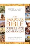 The Barbour Bible Reference Companion: An All-In-One Resource for Everyday Bible Study