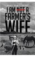 I Am Not a Farmer's Wife