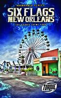 Six Flags New Orleans: The Ruined Theme Park