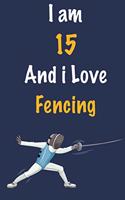 I am 15 And i Love Fencing