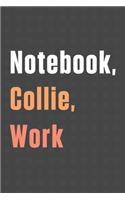 Notebook, Collie, Work