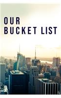 Our Bucket List: 100 Bucket List Guided Prompt Journal Planner Gift For Couples Tracking Your Adventures 6x9"