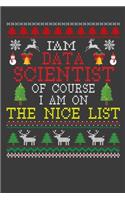 I Am Data Scientist Of Course I am On The Nice List