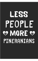 Less People More Pineranians