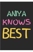 Aniya Knows Best: Lined Journal, 120 Pages, 6 x 9, Aniya Personalized Name Notebook Gift Idea, Black Matte Finish (Aniya Knows Best Journal)