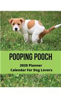 Pooping Pooch 2020 Planner Calendar for Dog Lovers
