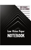 Low Vision Paper Notebook: Bold Black thick Lines - 1/2 Inch lines spacing - 8.5" x 11" - 102 pages - for Visually Impaired or Legally Blind People