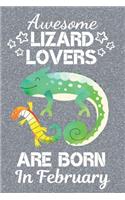 Awesome Lizard Lovers Are Born In February