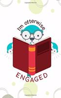 I'm Otterwise Engaged