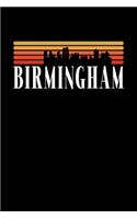 Birmingham Skyline: TAGEBUCH / NOTIZBUCH Für Schulanfänger, Studenten, Schüler, Backpacker, Reisende, Traveler A5 (6x9 inch) 120 Seiten liniert! I Monatsplaner I Journa