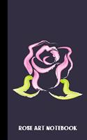 rose art notebook: small lined Rose Notebook / Travel Journal to write in (6'' x 9'') 120 pages