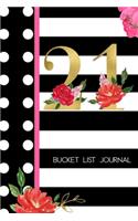 21 Bucket List Journal: 21st Birthday Gift for Women - Alternative to a Card Notebook- Great Christmas or Birthday Present for Her - Floral Pinstripes