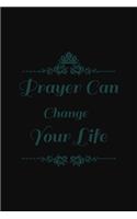 Prayer can change your life