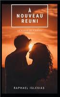 A nouveau réuni