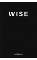 Wise notebook: A funny, notebook, journal, lawyer, blank, lined, writing quote, lined spiral 6x9 Blank 120 Pages, large, ruled, Doodling, To-Do Lists Ideas Notes, 