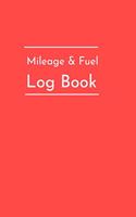 Mileage & Fuel Logbook: 6x9 Paperback Logbook For Tracking Mileage, Fuel Consumption, Maintenance and Repairs Journal