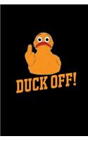 Duck off!