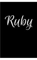 Ruby: Notebook Journal for Women or Girl with the name Ruby - Beautiful Elegant Bold & Personalized Gift - Perfect for Leaving Coworker Boss Teacher Daugh