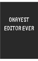 Okayest Editor Ever