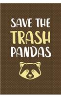 Save The Trash Pandas