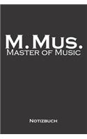 Master of Music Notizbuch
