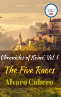 Chronicles of Koiné, Vol. I